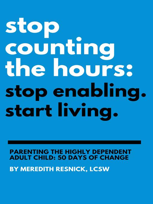Title details for Stop Counting the Hours by Meredith Resnick - Available